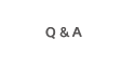 Q＆A